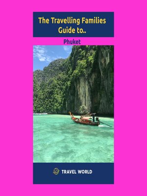 cover image of The Travelling Families Guide to Phuket